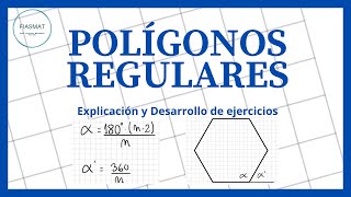 Polígonos Regulares  Ángulos internos y externos [upl. by Aramen7]