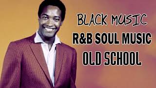 OLD SCHOOL Rampb SOUL MIX  Best 70s 80s 90s Soul Music [upl. by Essirehc]