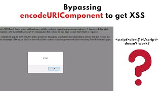 Bypassing encodeURIComponent to Get XSS [upl. by Yendyc]