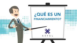 AXFEL  ¿Qué es un Financiamiento [upl. by Lightfoot141]