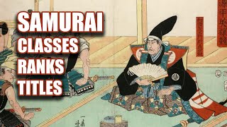 Classes Ranks and Titles of Feudal Japan Kamakura and Muromachi Periods [upl. by Iznekcam]