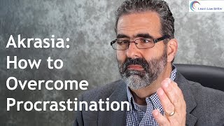 Akrasia How to Overcome Procrastination [upl. by Dranyer]