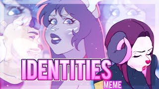 ☆Identities  MEME  ☆ [upl. by Thompson]