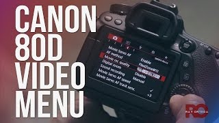 Canon 80D Settings for High Quality DSLR Video [upl. by Mayrim]