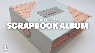 Scrapbook Album Tutorial Part 1  Covers and Spine [upl. by Eremaj]