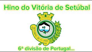 Hino do Vitória de Setúbal [upl. by Gorden]