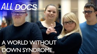 BBC Documentary 2016 A World Without Downs Syndrome [upl. by Lynn474]