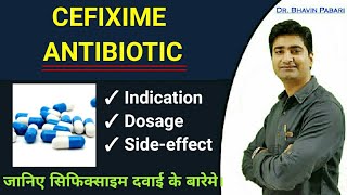 CEFIXIME ANTIBIOTIC  INDICATION  DOSAGE  SIDEEFECT  BRAND NAMES  Full detail in Hindi [upl. by Amatruda893]