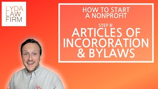 Nonprofit Articles of Incorporation amp Bylaws  What They Are And Why You Need Them [upl. by Jollenta124]