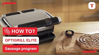 How to use the sausage program on your Optigrill Elite  Tefal [upl. by Poler21]