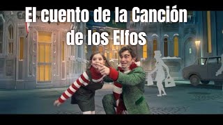 EL CORTE INGLÉS Navidad 2020  El cuento de la Canción de los Elfos Anuncio 2020 [upl. by Agle972]