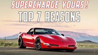 Top 7 Reasons to Supercharge your C5 Corvette [upl. by Onairda]