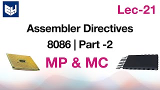 Assembler directives  8086  Part22  MPMC  Lec21  Bhanu Priya [upl. by Bollen]