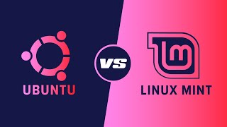 Ubuntu vs Linux Mint  Which is right for you [upl. by Edelstein]