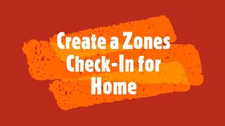 Create a Zones CheckIn for Home [upl. by Ronoc]