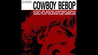 Cowboy Bebop OST [upl. by Neillij]