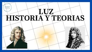 Teorías e Historia de la LUZ [upl. by Aihseuqram962]