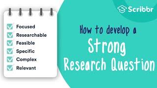 How to Develop a STRONG Research Question  Scribbr 🎓 [upl. by Krystle]