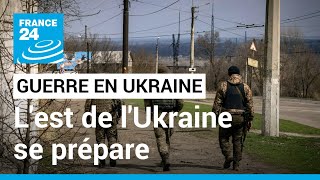 LEst ukrainien se prépare à de violents combats • FRANCE 24 [upl. by Enoyrt180]