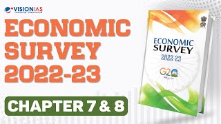 Economic Survey 202223 for UPSC  Chapter 7 amp 8 [upl. by Bernt]