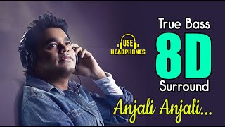 Anjali Anjali Pushpanjali 8D  True Bass Boost  AR Rahman  360 degree [upl. by Olra680]