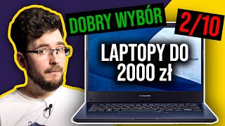 Jaki LAPTOP DO 2000 ZŁ Porównanie najtańszych propozycji [upl. by Erusaert192]