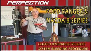 Ford Ranger amp Mazda BSeries Pickup Clutch Hydraulic Release System Bleeding Procedure Part 2 [upl. by Amie]