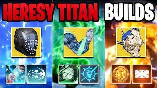 The Top 5 TITAN Builds for Episode Heresy  Destiny 2 [upl. by Juli]