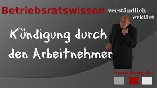 Kündigung durch den Arbeitnehmer [upl. by Anihta]