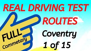 COVENTRY Driving Test Routes  Real Test Route  Full Commentary  1 of 15 drivingtestwizard2569 [upl. by Rehpotsirhcnhoj]