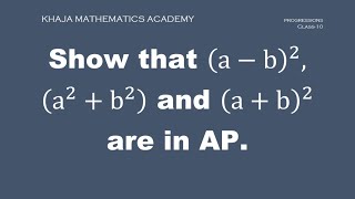 Show that ab2 a2b2  and ab2 are in AP PROGRESSIONS CLASS10 [upl. by Eelyah20]