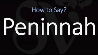 How to Pronounce Peninnah CORRECTLY [upl. by Neau]