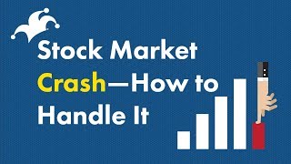 Stock Market Crash  How to Handle It [upl. by Aliahkim]