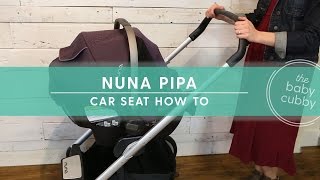 Nuna Pipa Car Seat HOWTO Installation amp Travel System [upl. by Agostino]