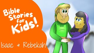 Bible Stories for Kids ISAAC and REBEKAH [upl. by Armando]