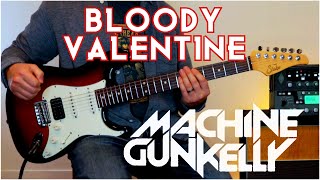 Bloody Valentine Guitar Lesson Tutorial MGK Machine Gun Kelly How To Play [upl. by Butler174]