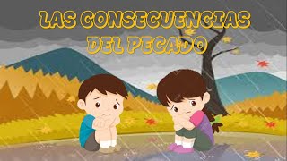 LAS CONSECUENCIAS DEL PECADO [upl. by Anikehs]