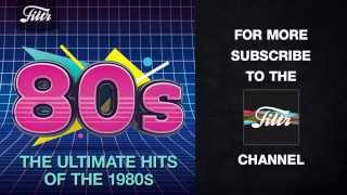 The Ultimate Hits of the 80s [upl. by Jung]