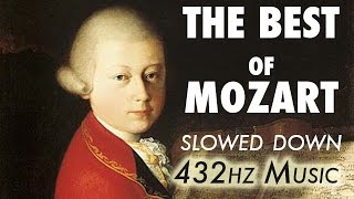 The Best Of Mozart  Slowed Down  432Hz  45 Hours [upl. by Wadell891]