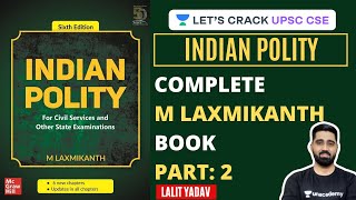 Complete M Laxmikanth Book Part 2  Indian Polity  UPSC CSE 20202021  Lalit Yadav [upl. by Trefler537]