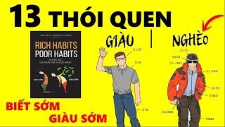 13 Thói Quen Khác Biệt Người Giàu và Người Nghèo RICH HABITS  POOR HABITS Biết Sớm Giàu Sớm [upl. by Annuaerb28]