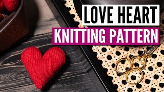 The perfect love heart knitting pattern  step by step knitalong [upl. by Ayihsa]