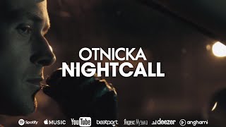 Otnicka  Nightcall [upl. by Lasala]