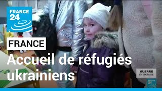 La France organise laccueil des réfugiés ukrainiens • FRANCE 24 [upl. by Yellat935]