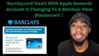 Barclaycard Visa® with Apple Rewards account is changing To A Barclays View Mastercard 💳 │New Card [upl. by Edlitam]