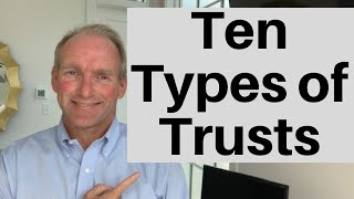 10 Types of Trusts [upl. by Godfrey249]