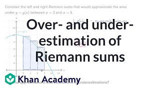 Over and underestimation of Riemann sums  AP Calculus AB  Khan Academy [upl. by Aleakam]