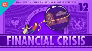 How it Happened  The 2008 Financial Crisis Crash Course Economics 12 [upl. by Thea888]