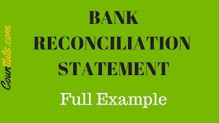 Bank Reconciliation Statement Explained  FULL EXAMPLE [upl. by Rem240]