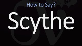 How to Pronounce Scythe CORRECTLY Meaning amp Pronunciation [upl. by Aneloj]